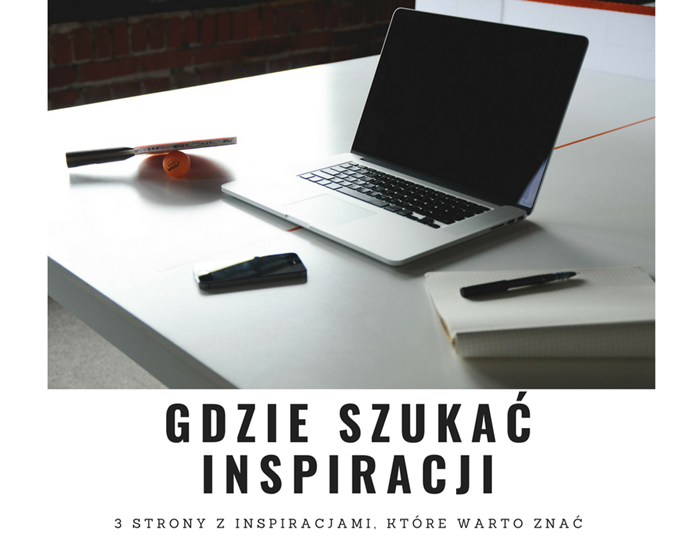 Gdzie szukać inspiracji - strony z inspiracjami